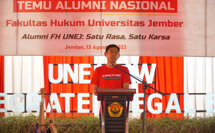  Sinergi Bersama Alumni, FH UNEJ Adakan Temu Alumni Nasional 2022