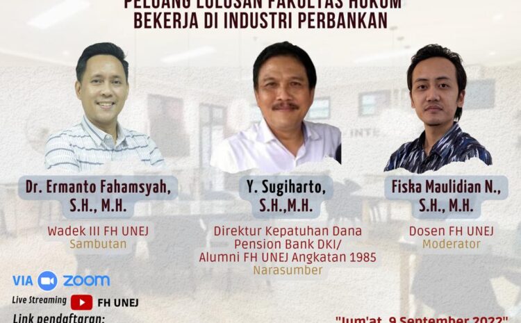  Alumni Talk Series 4 FH UNEJ, Hadirkan Alumni Praktisi Per-Bank-an