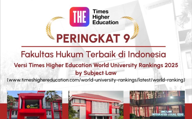  THE WUR 2025 Menempatkan FH UNEJ dalam Peringkat 9 Kampus Hukum Terbaik di Indonesia
