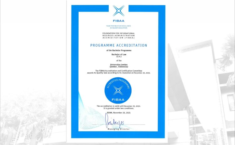  Raih Pengakuan Global, Prodi Ilmu Hukum FH UNEJ Kantongi Akreditasi Internasional FIBAA